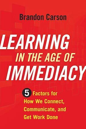 Learning in the Age of Immediacy