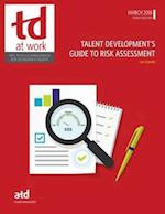 Talent Development’s Guide to Risk Assessment