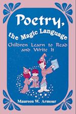 Poetry, the Magic Language