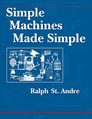 Simple Machines Made Simple
