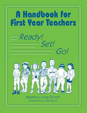 A Handbook for First Year Teachers