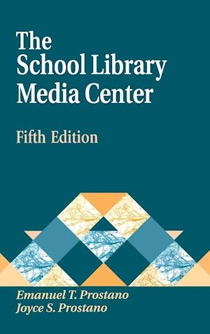 The School Library Media Center, 5th Edition