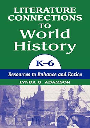 Literature Connections to World History K6