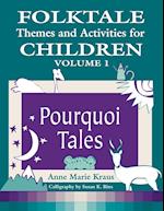 Folktale Themes and Activities for Children, Volume 1