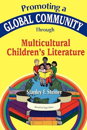 Promoting a Global Community Through Multicultural Children's Literature