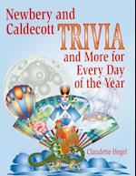 Newbery and Caldecott Trivia and More for Every Day of the Year