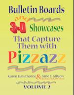 Bulletin Boards and 3-D Showcases That Capture Them with Pizzazz , Volume 2