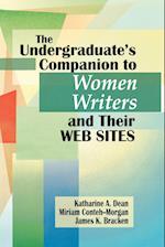 The Undergraduate's Companion to Women Writers and Their Web Sites