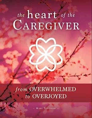 The Heart of the Caregiver