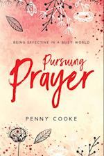 Pursuing Prayer