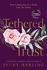 Tethered Trust