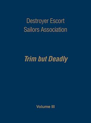 Destroyer Escort Sailors Assn - Vol III