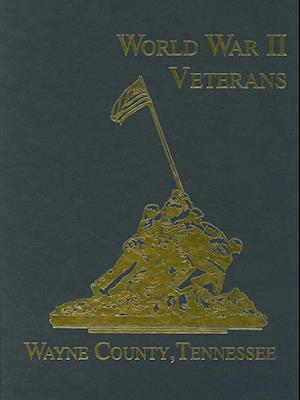 Wayne County, Tennessee World War II Veterans