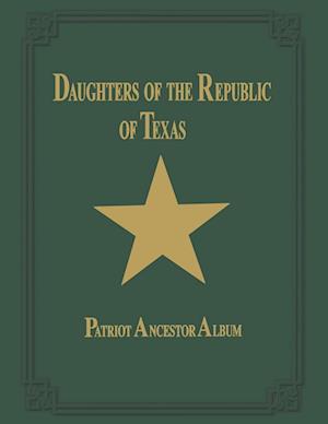 Daughters of Republic of Texas - Vol II