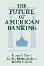 The Future of American Banking