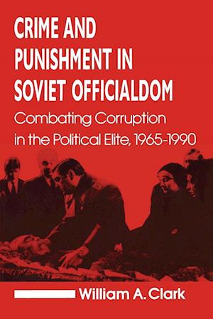 Crime and Punishment in Soviet Officialdom