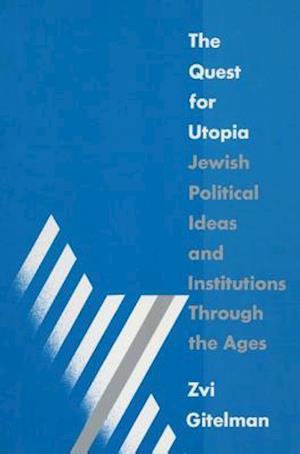 The Quest for Utopia