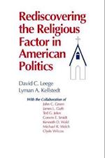 Rediscovering the Religious Factor in American Politics