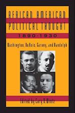 African American Political Thought, 1890-1930