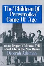 The Children of Perestroika Come of Age