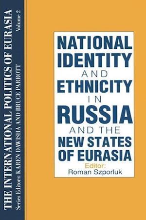 The International Politics of Eurasia: v. 2: The Influence of National Identity