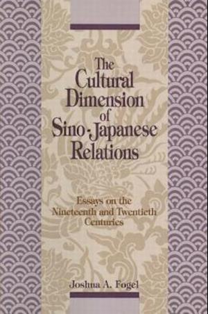 The Cultural Dimensions of Sino-Japanese Relations