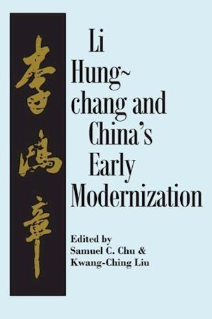 Liu Hung-Chang and China's Early Modernization