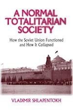 A Normal Totalitarian Society