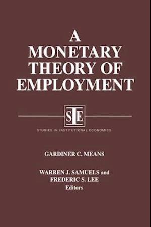 A Monetary Theory of Employment