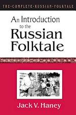 The Complete Russian Folktale: v. 1: An Introduction to the Russian Folktale