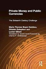 Private Money and Public Currencies: The Sixteenth Century Challenge