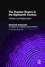 The Russian Empire in the Eighteenth Century: Tradition and Modernization