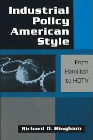 Industrial Policy American-style: From Hamilton to HDTV