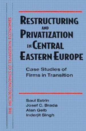 Restructuring and Privatization in Central Eastern Europe