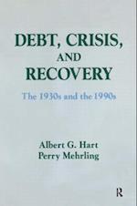 Debt, Crisis and Recovery: The 1930's and the 1990's