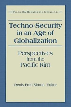 Techno-Security in an Age of Globalization