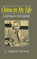 China in My Life: A Historian's Own History