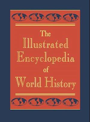 The Illustrated Encyclopedia of World History