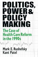 Politics, Power and Policy Making