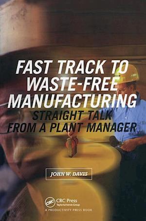 Fast Track to Waste-Free Manufacturing