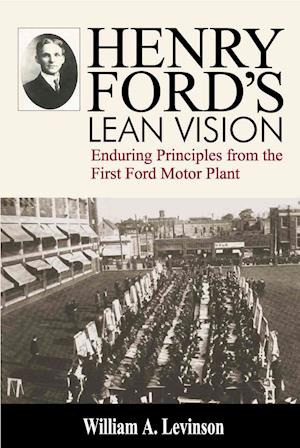 Henry Ford's Lean Vision