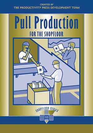 Pull Production for the Shopfloor