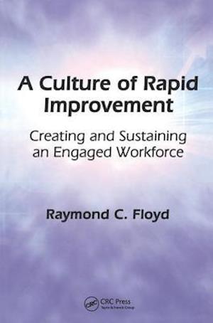 A Culture of Rapid Improvement