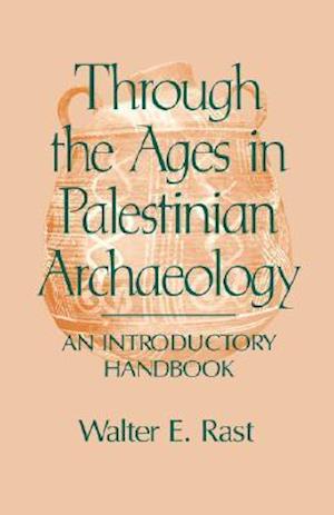 Through the Ages in Palestinian Archaeology