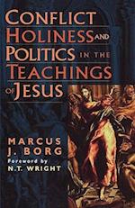 Conflict, Holiness and Politics in the Teachings of Jesus