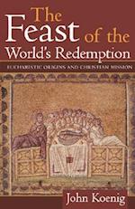 The Feast of the World's Redemption