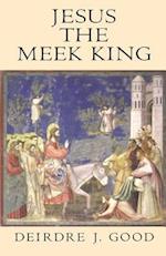 Jesus the Meek King