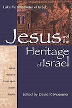 Jesus and the Heritage of Israel