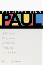 Derhetorizing Paul