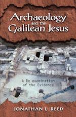 Archeology and the Galilean Jesus: a RE-Examination of the Evidence